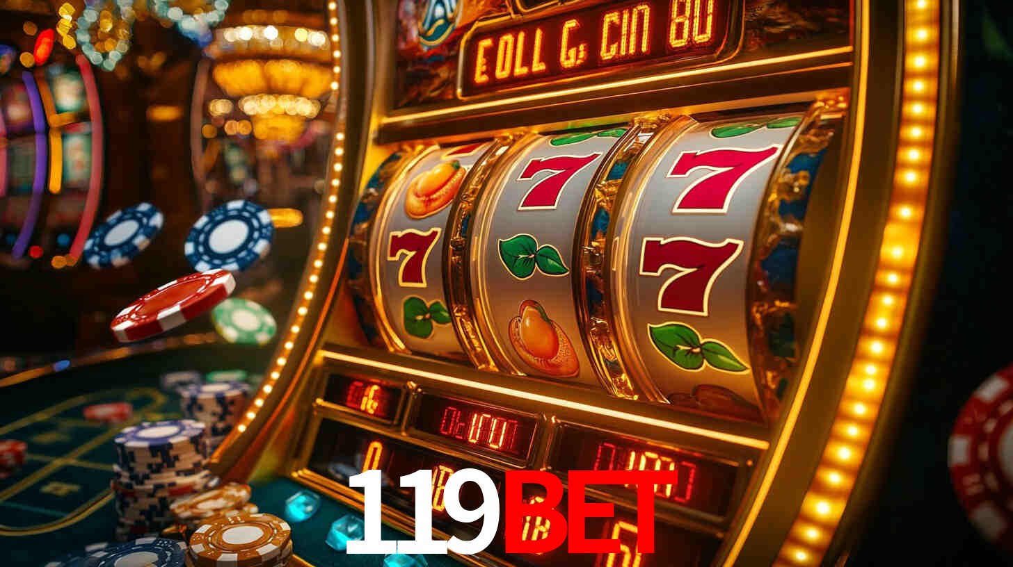 Explore as vantagens do 119BET: serviço profissional e confiabilidade