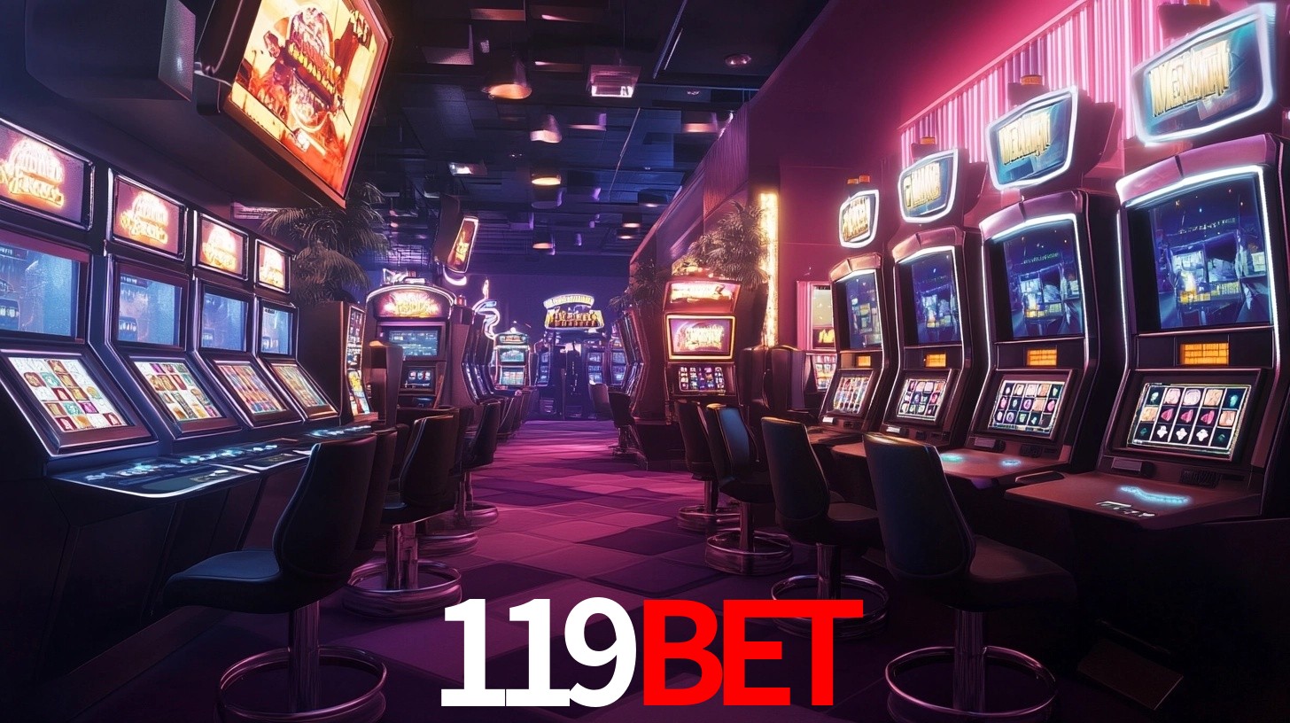 119BET: Jogos de Caça-Níqueis-Altas Recompensas, Roleta-Velocidade, Blackjack-Desafios Máximos